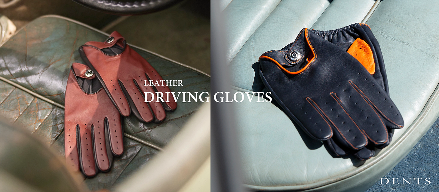 DENTS】LEATHER DRIVING GLOVES - News | DENTS（デンツ）